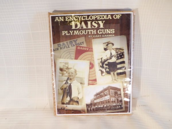 Encyclopedia of DAISY Plymouth Guns By Gary Garber signed First Edition - Image 3