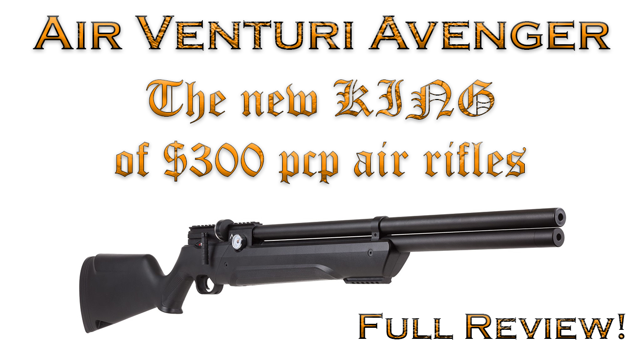 BRAND NEW Air Venturi Avenger...New KING of 300 PCPs Baker Airguns